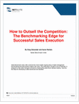 How to Outsell the Competition: The Benchmarking Edge for Successful Sales Execution