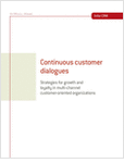 Continuous Customer Dialogues: Strategies for growth and loyalty in multi-channel customer-oriented organizations