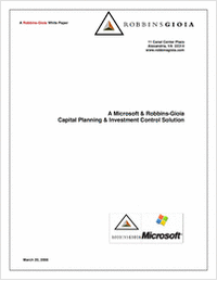 A Microsoft & Robbins-Gioia Capital Planning & Investment Control Solution for Federal Government