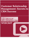 Customer Relationship Management: Secrets to CRM Success