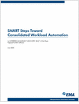 SMART Steps Toward Consolidated Workload Automation