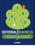 Referral Madness