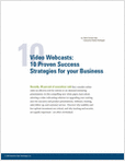Video Webcasts: 10 Proven Success Strategies for your Business