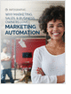 Why Marketing, Sales, and Business Owners Love Marketing Automation