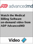 Watch the Medical Billing Software On-demand Video from ADP AdvancedMD