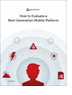 How to Evaluate a Next Generation Mobile Platform