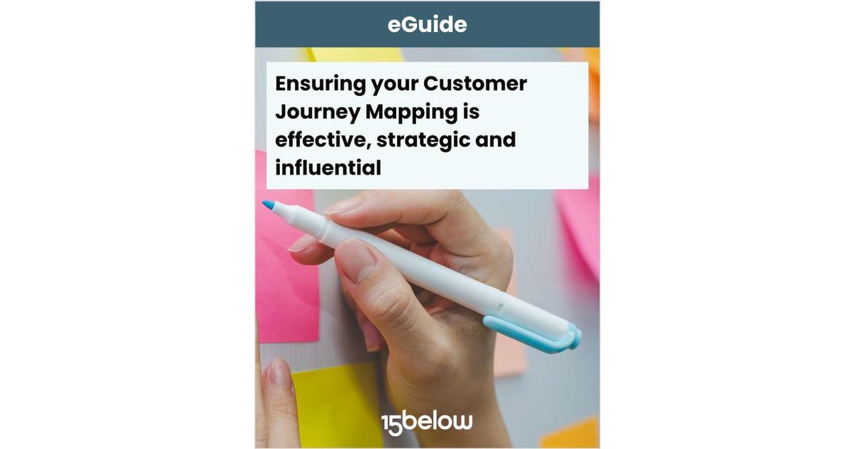 Ensuring Your Customer Journey Mapping Is Effective Strategic And