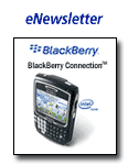 Subscribe to the Blackberry Connection Newsletter and be entered to win a free Blackberry