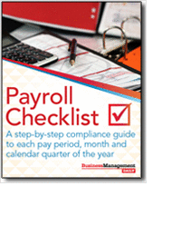 Payroll Checklist: A step-by-step compliance guide to each pay period, month and calendar quarter of the year
