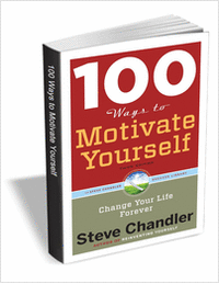 100 Ways to Motivate Yourself -- eBook (usually $15.99) FREE for a limited time!