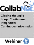 Closing the Agile Loop: Continuous Integration, Continuous Information