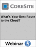 What's Your Best Route to the Cloud?