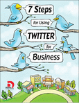 Free 7 Steps for Using Twitter for Small Business Magazine