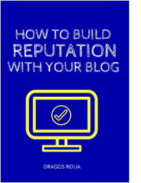 How To Build Reputation With Your Blog