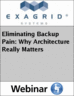 Eliminating Backup Pain: Why Architecture Really Matters