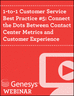 1-to-1 Customer Service Best Practice #5: Connect the Dots Between Contact Center Metrics and Customer Experience