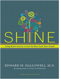 Shine : Using Brain Science to Get the Best from Your People