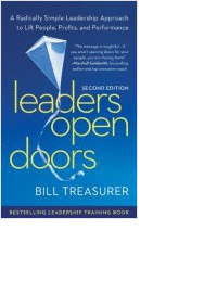Leaders Open Doors: A Radically Simple Leadership Approach to Life People, Profits, and Performance