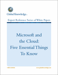 Microsoft and the Cloud: Five Essential Things To Know Microsoft and the Cloud: Five Essential Things To Know