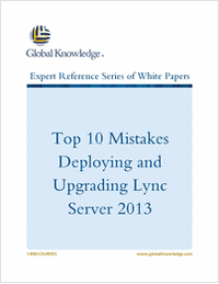 Top 10 Mistakes Deploying and Upgrading Lync Server 2013