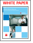 Mobile Device Security: Securing the Handheld, Securing the Enterprise™