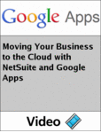 Free Moving Your Business to a Cloud with NetSuite as well as Google Apps Magazine