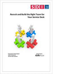 Recruit and Build the Right Team for Your Service Desk