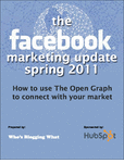 The Facebook Marketing Update - Spring 2011