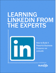 LinkedIn for Powerful Business Presence Guide