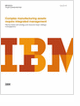 Complex Manufacturing Assets Require Integrated Management