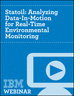 Statoil:  Analyzing Data-In-Motion for Real-Time Environmental Monitoring