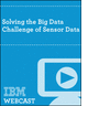 Solving the Big Data Challenge of Sensor Data
