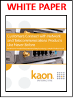 Customers Connect with Network and Telecom Products Like Never Before