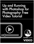 Up and Running with Photoshop for Photography- Free Video Tutorial