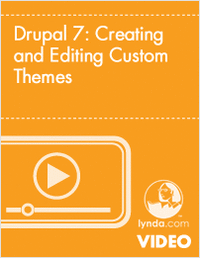 Drupal 7: Creating and Editing Custom Themes