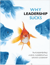 Why Leadership Sucks: The Fundamentals of Level 5 Leadership and Servant Leadership (An Excerpt)