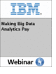 Making Big Data Analytics Pay