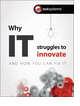 Why IT Struggles to Innovate, and How IT Management Can Fix It
