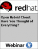 Open Hybrid Cloud: Have You Thought of Everything?