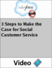 3 Steps to Make the Case for Social Customer Service