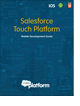 Salesforce Touch Platform: Mobile Development Guide