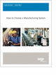 Sage ACS North - How to Choose a Manufacturing System