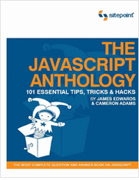 The JavaScript Anthology: 101 Essential Tips, Tricks & Hacks - Free 158 Page Preview