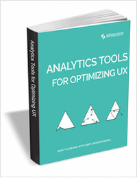 Analytics Tools for Optimizing UX