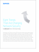 Eight Trends That Are Changing Network Security