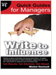 Quick Guides for Managers: Write to Influence