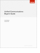 Unified Communications Buyer's Guide and Comparison Guide