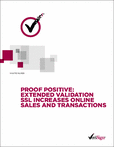 Proof Positive - Extended Validation SSL Increases Online Sales and Transactions