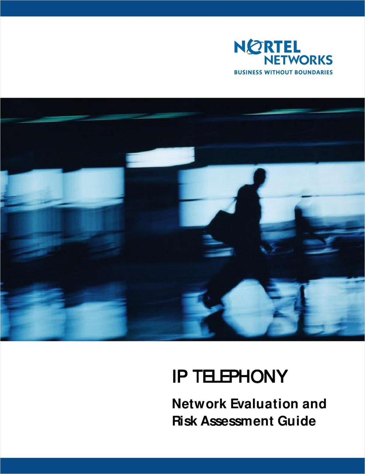 IP Telephony Network Evaluation and Risk Assessment Guide