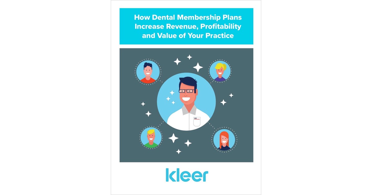 How Dental Membership Plans Increase Revenue, Profitability and Value of Your Practice